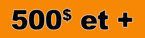 Produits a 500$ et plus